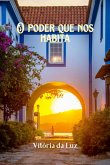 O Poder Que Nos Habita (eBook, ePUB)