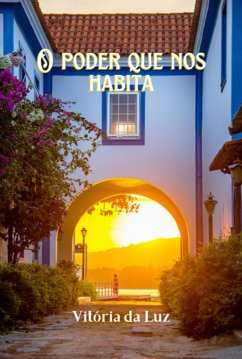 Cover O Poder Que Nos Habita (eBook, ePUB)