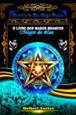 Grimório De Alta Magia Branca (eBook, PDF)
