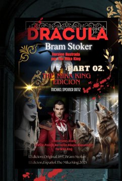 Cover Dracula Bran Stoker Edicion The Mika King: Dracula De Bran Stoker Edicion Deluxe Part 2the Mika King Ilustrada (eBook, PDF)