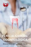 Perícia Judicial Odontológica (eBook, PDF) Perícia Judicial Odontológica (eBook, PDF)