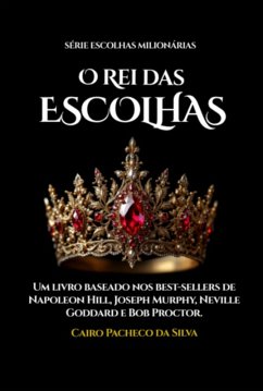 Cover O Rei Das Escolhas (eBook, ePUB)