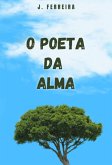 O Poeta Da Alma (eBook, PDF)