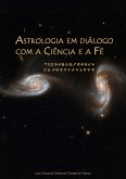 Astrologia Em Diálogo Com A Ciência E A Fé (eBook, PDF)