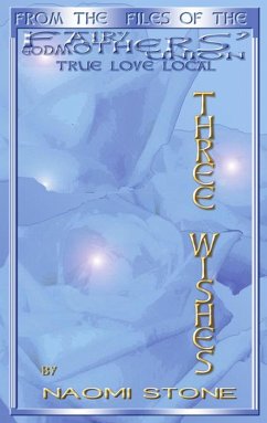 Cover Three Wishes (Fairy Godmothers' Union, #1) (eBook, ePUB)