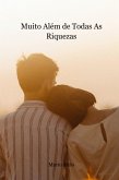 Muito Além De Todas As Riquezas (eBook, ePUB)