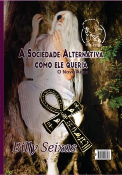 Cover A Sociedade Alternativa Como Ele Queria (eBook, ePUB)