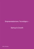 Empreendedorismo Tecnológico - Start-up & Growth (eBook, PDF)