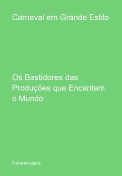 Carnaval Em Grande Estilo (eBook, PDF) - Mesquita, Flavia