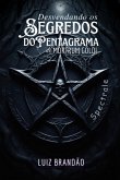 Desvendando Os Segredos Do Pentagrama De Mortrum Göldi: Spectrale¿ (eBook, ePUB)