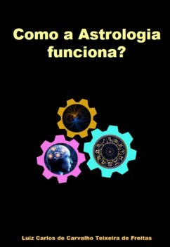 Cover Como A Astrologia Funciona? (eBook, PDF)