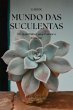Mundo Das Suculentas (eBook, PDF) - Bild 1