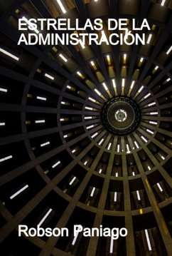 Estrellas De La Administración (eBook, PDF) - Paniago, Robson