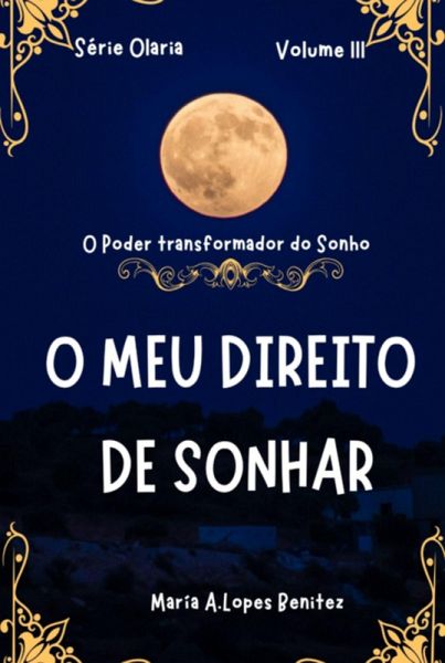 O Meu Direito De Sonhar (eBook, PDF) O Meu Direito De Sonhar (eBook, PDF)