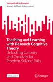 Teaching and Learning with Research Cognitive Theory Teaching and Learning with Research Cognitive Theory