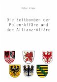 Die Zeitbomben der Polenaffäre und der Allianz-Affäre Die Zeitbomben der Polenaffäre und der Allianz-Affäre