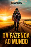 Da Fazenda Ao Mundo (eBook, ePUB)