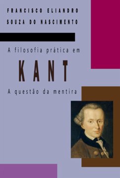 A Filosofia Prática Em Kant (eBook, ePUB) Cover A Filosofia Prática Em Kant (eBook, ePUB)