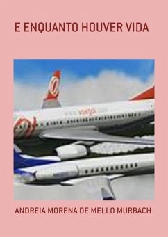 Cover E Enquanto Houver Vida (eBook, ePUB)