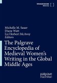 The Palgrave Encyclopedia of Medieval Women's Writing in the Global Middle Ages The Palgrave Encyclopedia of Medieval Women's Writing in the Global Middle Ages