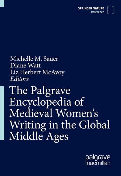 The Palgrave Encyclopedia of Medieval Women's Writing in the Global Middle Ages