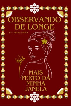 Cover Observando De Longe, Mais Perto Da Minha Janela (eBook, ePUB)