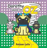 Dorothy Quase Em Oz (eBook, ePUB)