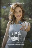 O Voo Da Borboleta (eBook, ePUB)