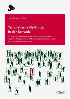 Terroristische Gefährder in der Schweiz - Müller, Joel Olivier