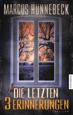 Die letzten 3 Erinnerungen - Hünnebeck, Marcus