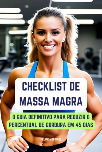 Checklist De Massa Magra (eBook, ePUB) Checklist De Massa Magra (eBook, ePUB)
