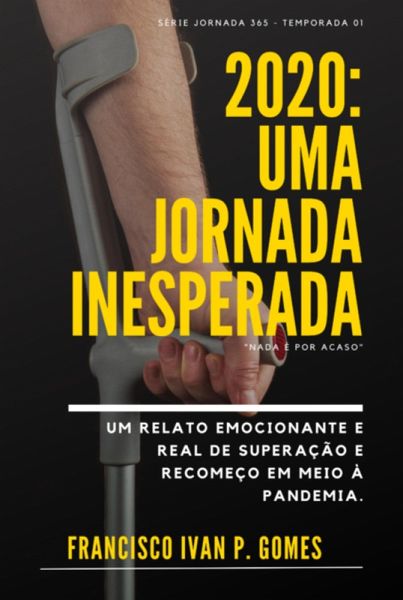 2020: Uma Jornada Inesperada (eBook, ePUB) 2020: Uma Jornada Inesperada (eBook, ePUB)