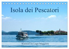 Isola dei Pescatori im Lago Maggiore (Tischkalender 2026 DIN A5 quer), CALVENDO Monatskalender