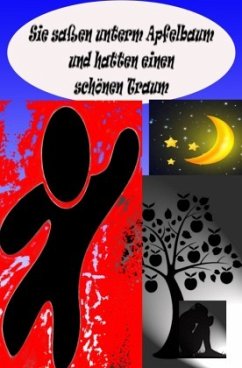 Sie saßen unterm Apfelbaum und hatten einen schönen Traum - Breslmayr, Angela Elisabeth