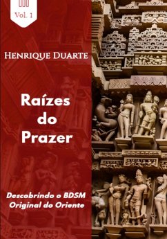 Raízes Do Prazer (eBook, ePUB) - Duarte, Henrique