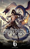 Reincarnated Revived Before the Century of Chaos (eBook, ePUB) Reincarnated Revived Before the Century of Chaos (eBook, ePUB)
