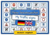Meine Verkehrszeichen deutsch - englisch Meine Verkehrszeichen deutsch - englisch