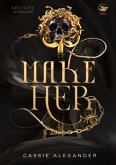 Make Her