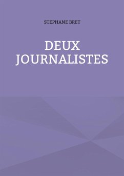 Deux journalistes - Bret, Stephane