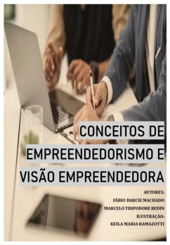 Conceitos De Empreendedorismo E Visão Empreendedora (eBook, ePUB) - Ramazotti, Fábio D. Machado - Marcelo T. Bedin - Keila M.