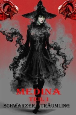 Cover Medina Teil I Schwarzer Träumling