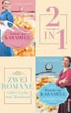 Träume aus Karamell & Wunder aus Karamell (eBook, ePUB) Träume aus Karamell & Wunder aus Karamell (eBook, ePUB)