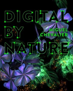 Cover Miguel Chevalier - Digital by Nature