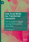 How Social Media has Transformed Journalism How Social Media has Transformed Journalism
