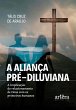 A Aliança Pré-Diluviana: A... - Bild 1