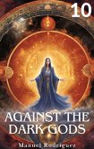 Against the Dark Gods 10 (eBook, ePUB)