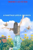 A Fairytale Love in Çukurova (eBook, ePUB) A Fairytale Love in Çukurova (eBook, ePUB)
