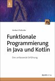Funktionale Programmierung in Java und Kotlin Funktionale Programmierung in Java und Kotlin