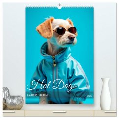 Hot Dogs - Fashion Victims (hochwertiger Premium Wandkalender 2026 DIN A2 hoch), Kunstdruck in Hochglanz