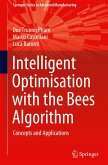 Intelligent Optimisation with the Bees Algorithm